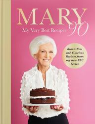 Mary 90 : My Very Best Recipes