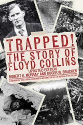 Trapped! : The Story of Floyd Collins