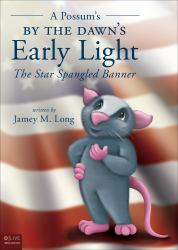 A Possum's by the Dawn's Early Light : The Star Spangled Banner