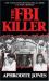 The FBI Killer The FBI Killer