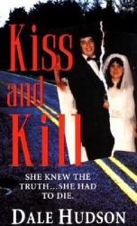 Kiss and Kill