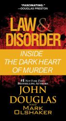 Law and Disorder : Inside the Dark Heart of Murder