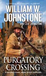 Purgatory Crossing : A Nathan Stark, Army Scout Western
