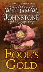 Fool's Gold : A Novel of the Gold Rush