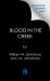 Blood in the Creek : A Novel of the Montana Gold Rush