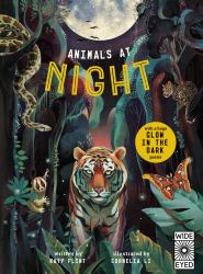 Glow in the Dark: Animals at Night : With a Huge Glow in the Dark Poster