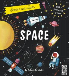 Scratch and Learn Space : With 7 Interactive Spreads