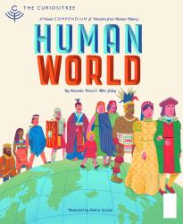 Curiositree: Human World : A Visual History of Humankind