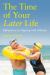 The Time of Your Later Life : Reflections on Ageing with Attitude The Time of Your Later Life : Reflections on Ageing with Attitude