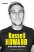 Russell Howard: the Good News, Bad News : The Biography