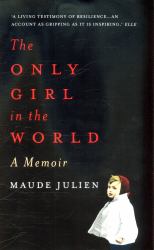 The Only Girl in the World : A Memoir