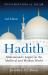 Hadith : Muhammad's Legacy in the Medieval and Modern World