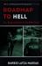 Roadmap to Hell : Sex, Drugs and Guns on the Mafia Coast Roadmap to Hell : Sex, Drugs and Guns on the Mafia Coast