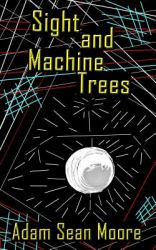 Sight and Machines Trees