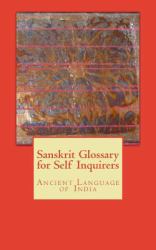 Sanskrit Glossary for Self Inquirers : Ancient Language of India