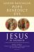 Jesus of Nazareth : Part Two Holy Week from the Entrance into Jerusalem to the Resurrection