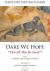 Dare We Hope That All Men Be Saved? : With a Short Discourse on Hell 2nd Edition