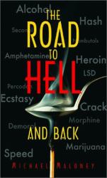 The Road to Hell. . . and Back