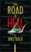The Road to Hell. . . and Back