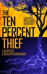 The Ten Percent Thief : Shortlisted for the 2024 Arthur C. Clarke Award!