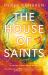 The House of Saints : Venus Ascendant Book Two The House of Saints : Venus Ascendant Book Two