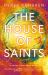 The House of Saints : Venus Ascendant Book Two The House of Saints : Venus Ascendant Book Two