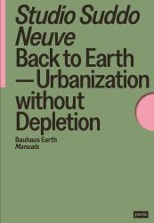 Back to Earth : Urbanization Without Depletion