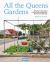 All the Queens Gardens : Everyday Landscaping in New York's Largest and Most Diverse Borough