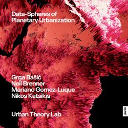 Data-Spheres of Planetary Urbanization