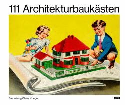 111 Architekturbaukästen : Sammlung Claus Krieger