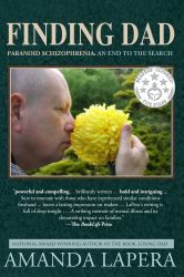 Finding Dad, Paranoid Schizophrenia : An End to the Search