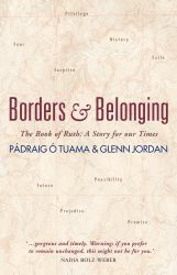 Border Crossings : Challenging Barriers with the Book of Ruth