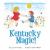 Kentucky Magic! Kentucky Magic!