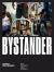 Bystander : A History of Street Photography