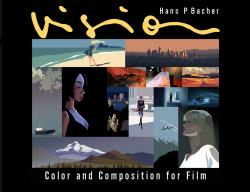 Vision : Color and Composition for Film