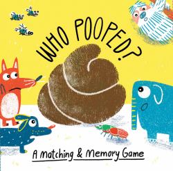 Who Pooped? : A Matching and Memory Game
