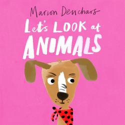 Let's Look at... Animals : Board Book