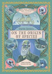 Charles Darwin's on the Origin of Species : Words That Changed the World