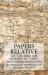 Papers Relative to the British Empire in Tibet : Conventions, Regulations, &C. , from 1876 to the Fall of the Qing Dynasty