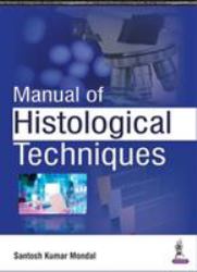 Manual of Histological Techniques