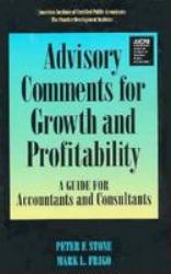 Advisory Comments for Growth and Profitability : A Guide for Accountants and Consultants