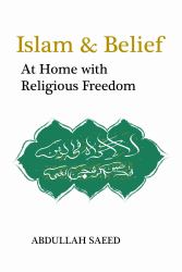 Islam and Belief : At Home with Religious Freedom