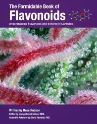 The Formidable Book of Flavonoids : Understanding Flavonoids and Synergy in Cannabis