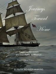 Journeys Toward Home : Essays on Ancestors and their Paths to Missouri
