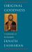 Original Goodness : A Commentary on the Beatitudes
