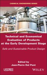 Technical and Economical Evaluation of Products at the Early Development Stage : Safe and Sustainable Product Design