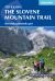 The Slovene Mountain Trail : Slovenska Planinska Pot The Slovene Mountain Trail : Slovenska Planinska Pot