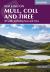 Walking on Mull, Coll and Tiree : 50 Walks Including Iona and Ulva