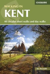Walking in Kent : 40 Circular Short Walks and Day Walks
