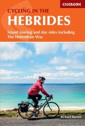 Cycling in the Hebrides : Island Touring and Day Rides Including the Hebridean Way